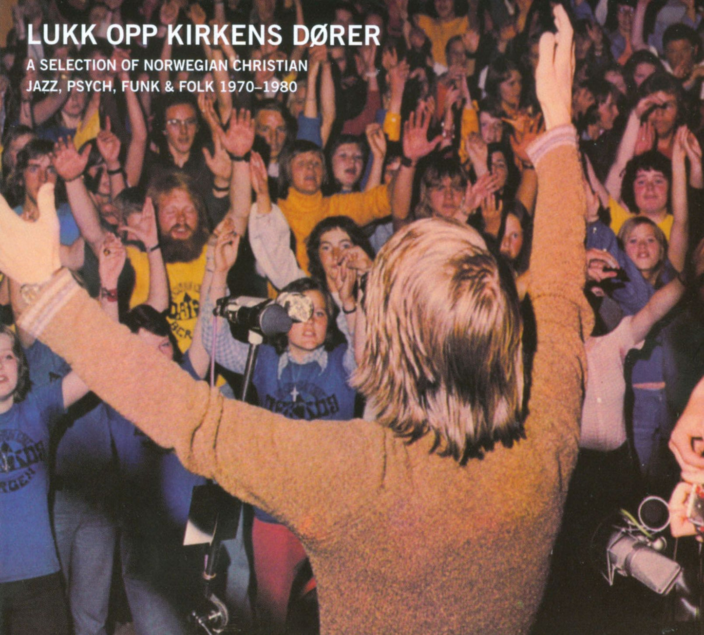 Lukk Opp Kirkens D?rer: A Selection of Norwegian Christian Jazz, Psych, Funk & Folk 197