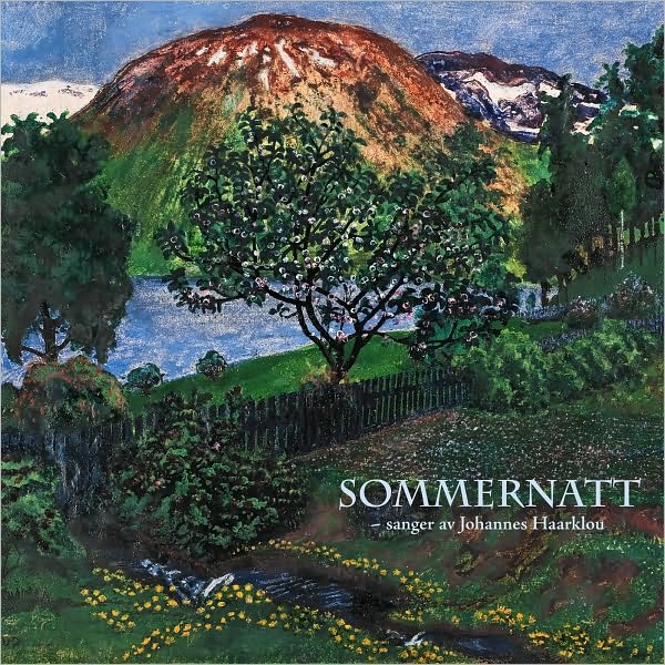 Sommernatt: Sanger av Johannes Haarklou