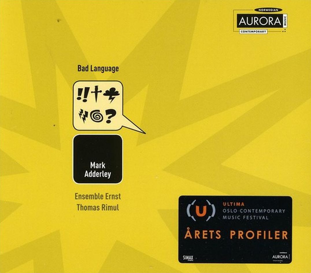 Mark Adderly: Bad Language