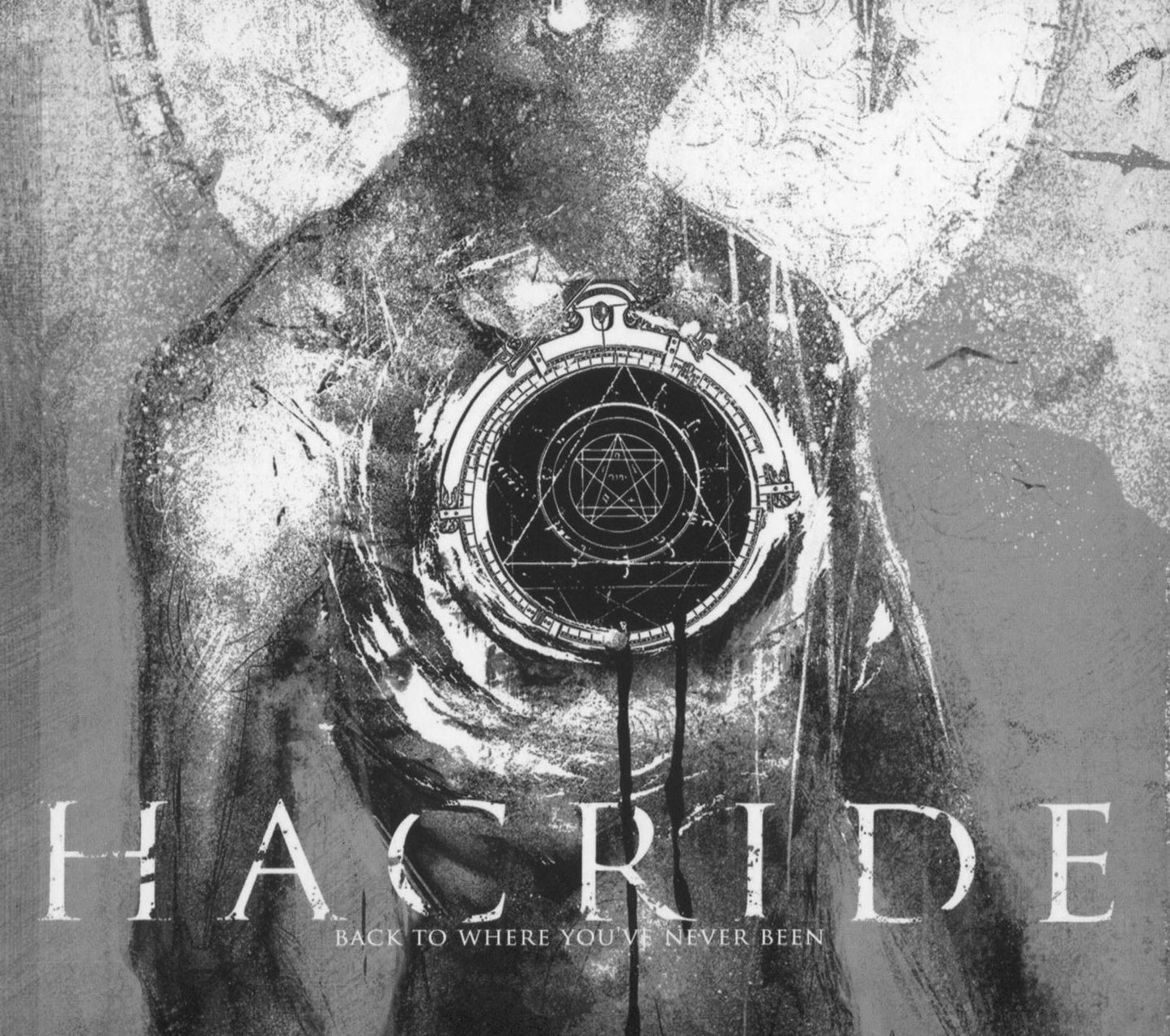 Back To Where You've Never Been (Hacride)