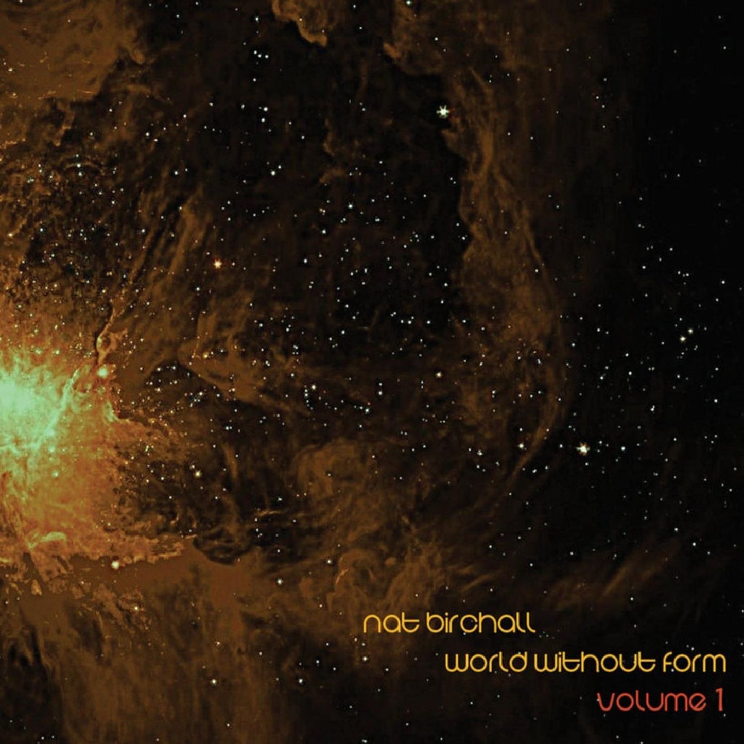 World Without Form Volume 1 (Nat Birchall)