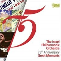 The Israel Philharmonic Orchestra: 75th Anniversary - Great Moments