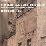 Christopher Rouse: Flute Concerto; Symphony No. 2; Rapture