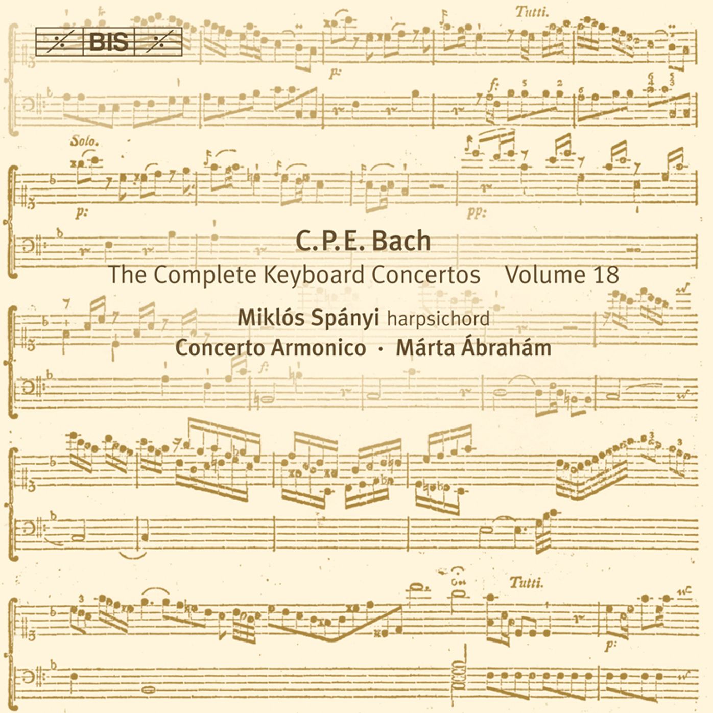 C.P.E. Bach: The Complete Keyboard Concertos, Vol. 18