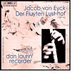 Jacob Van Eyck: Der Fluyten Lust-hof