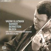 Vadim Gluzman Plays Barber, Bernstein & Bloch