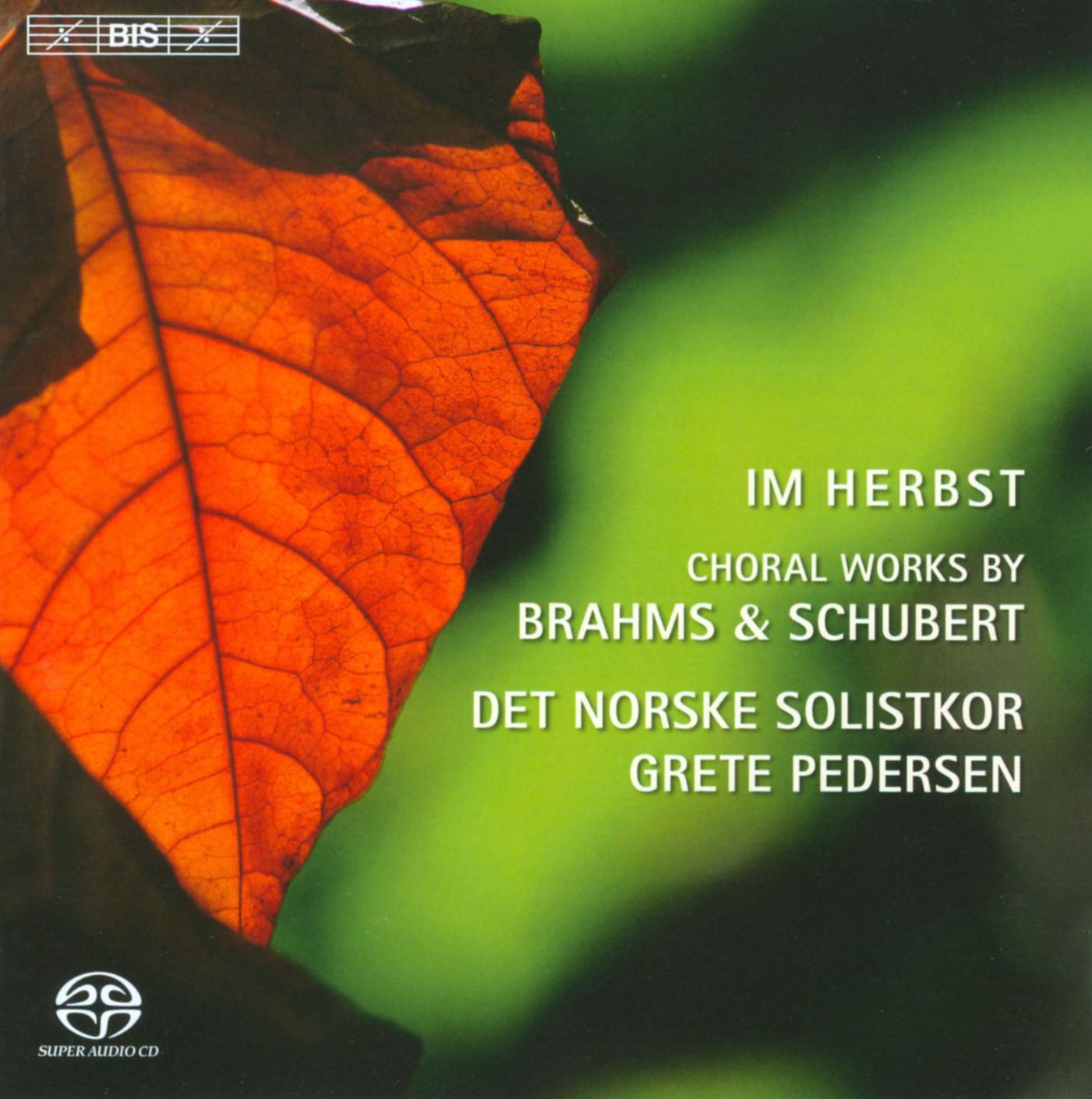 Im Herbst: Choral Works by Brahms & Schubert