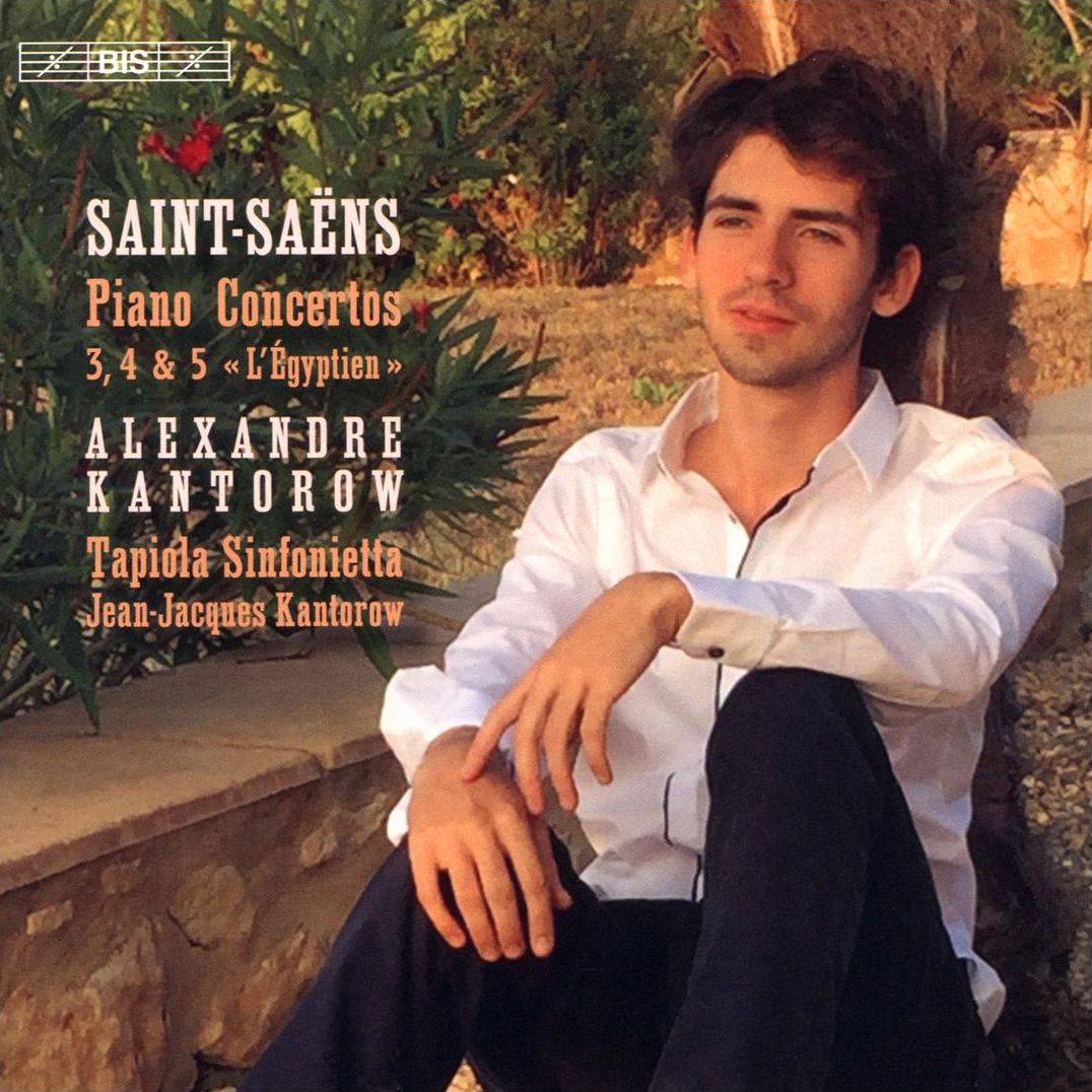 Piano Concertos 3-5 (Saint-Saens / Kantorow)