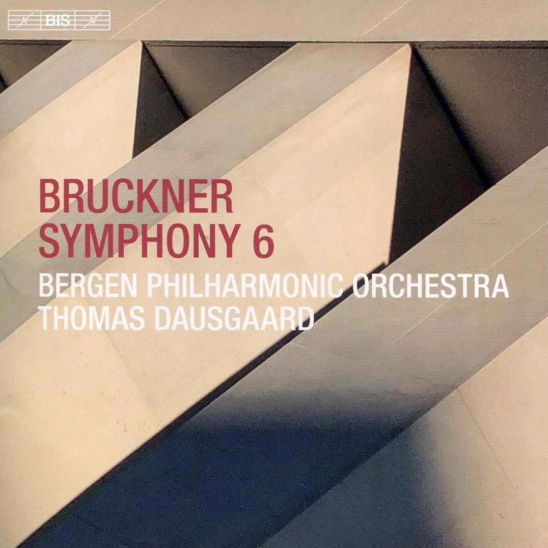Symphony 6 (Bruckner / Bergen Philharmonic Orch / Dausgaard)