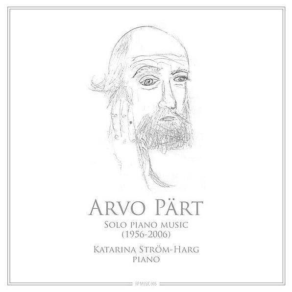 Arvo Part: Solo Piano Music, 1956-2006