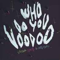 Who Do You Voodoo