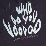 Who Do You Voodoo