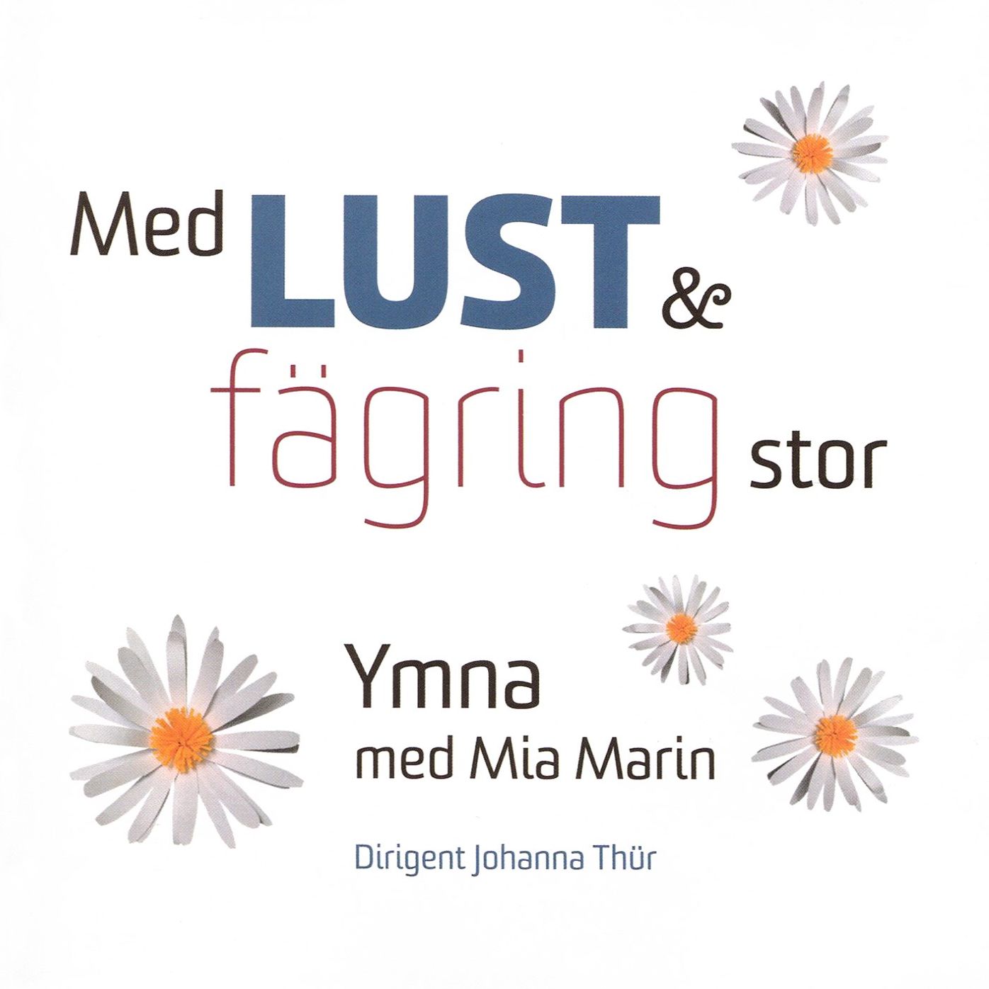Med Lust & Fägring Stor