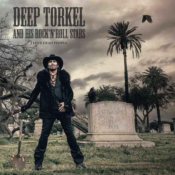 I Love Dead People (Deep Torkel & His Rock N Roll Stars)