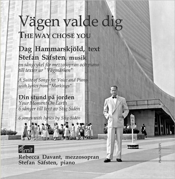 Stefan S?fsten: V?gen valde dig (The Way Chose You); Din stund p? jorden (Your Moment o