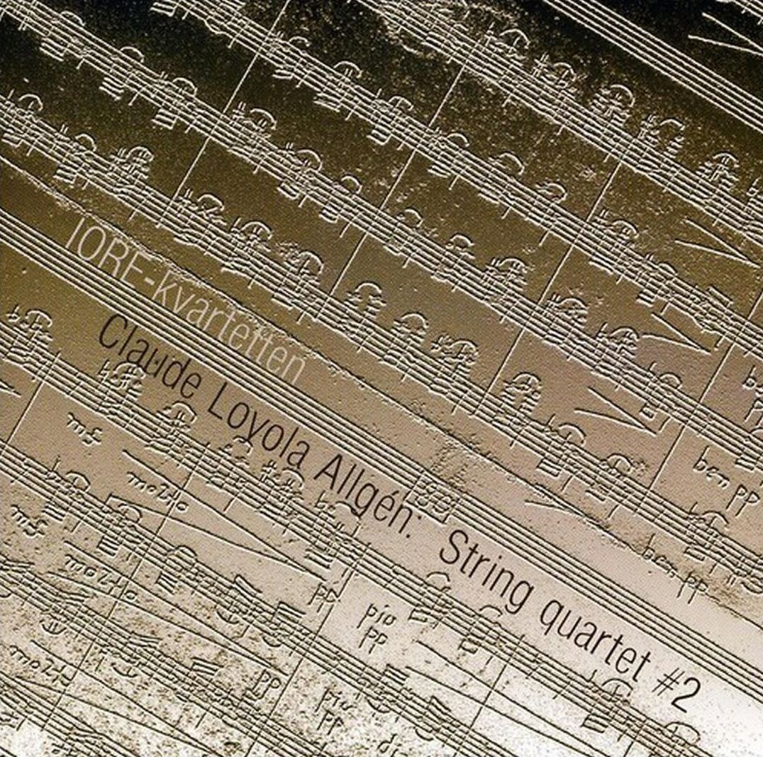 Claude Loyola Allg?n: String Quartet No. 2