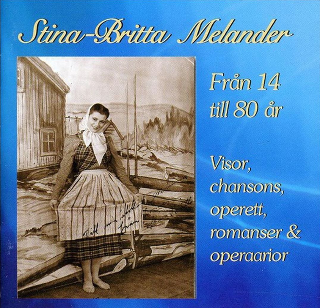 Stina-Britta Melander: Fr?n 14 till 80 ?r