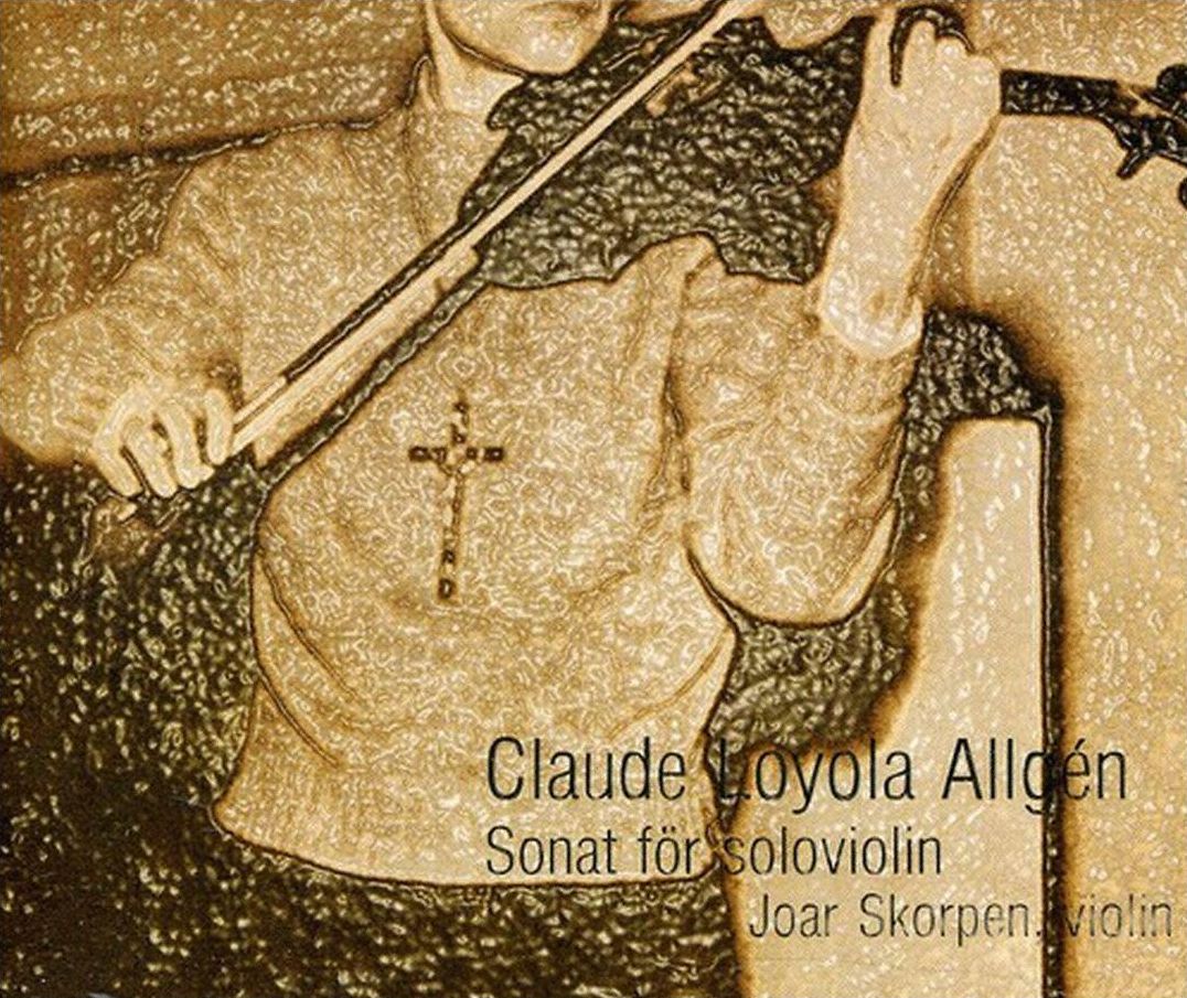 Claude Loyola Allg?n: Sonata for Solo Violin