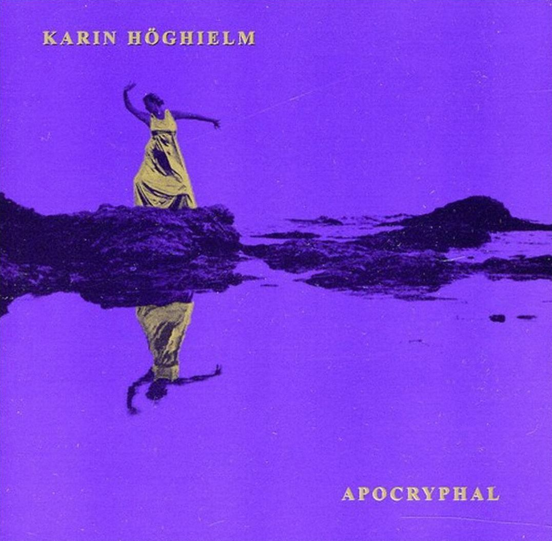 Karin H?ghielm: Apocryphal