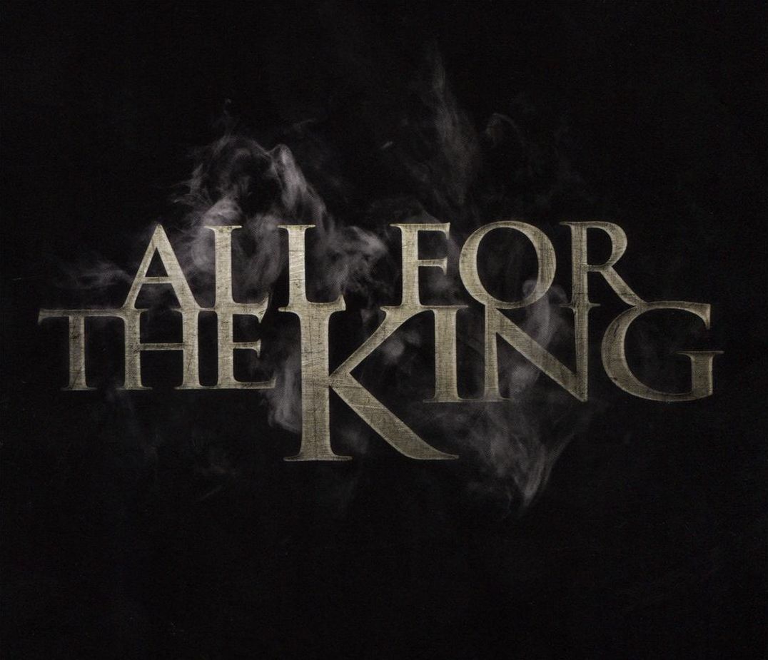 All for the King