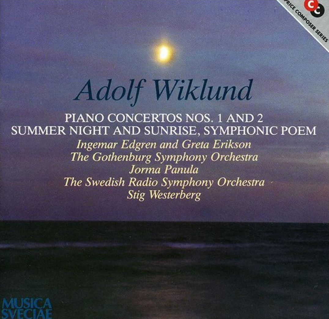 Adolf Wiklund: Piano Concertos Nos. 1 and 2; Summer Night and Sunrise