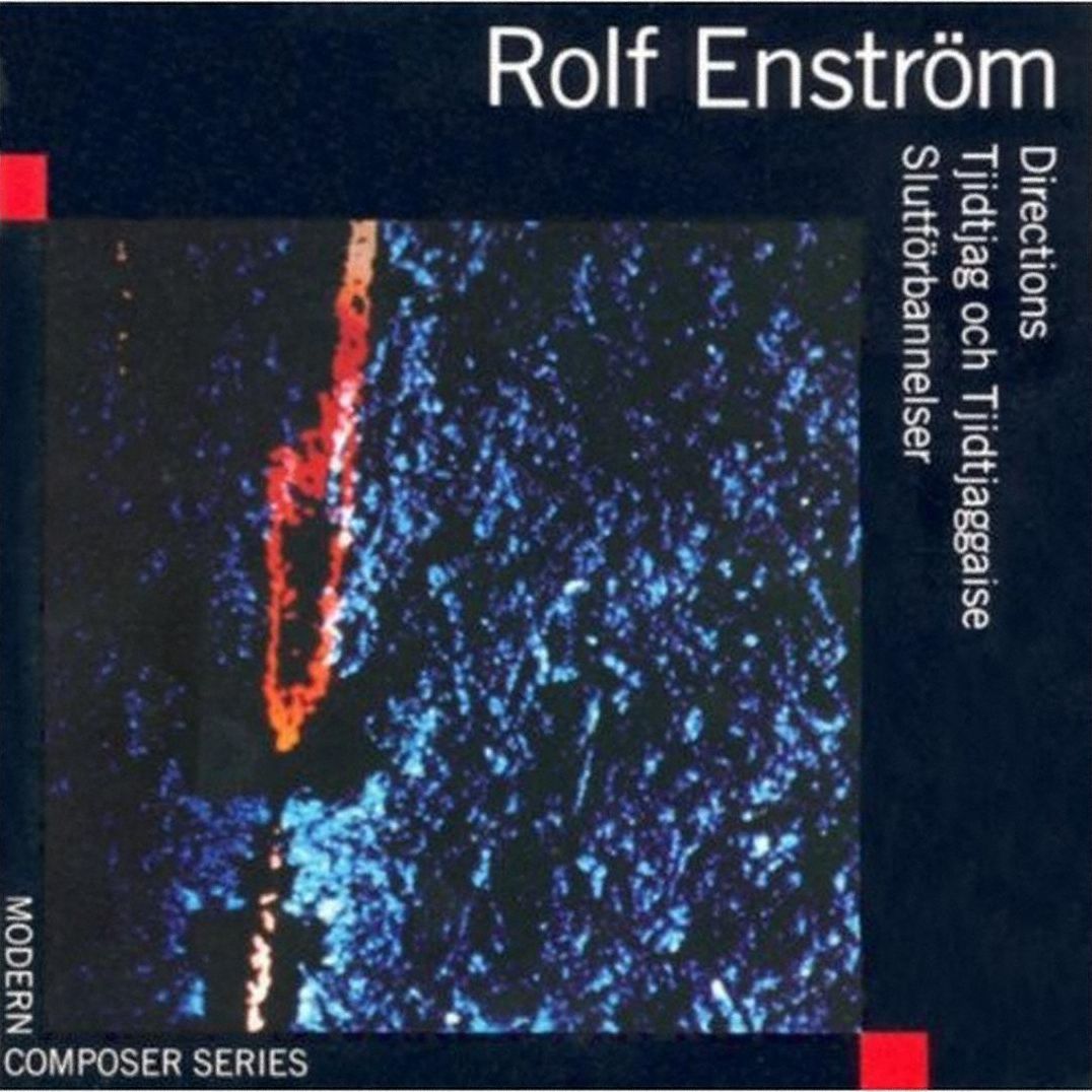 Rolf Enstr?m: Directions; Tjidtjag Och Tjidtjaggaise; Slutforbannelser