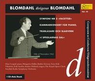 Blomdahl dirigenar Blomdahl: Symphonie Nr. 3 "Facetter", Kammerkonsert, Etc.