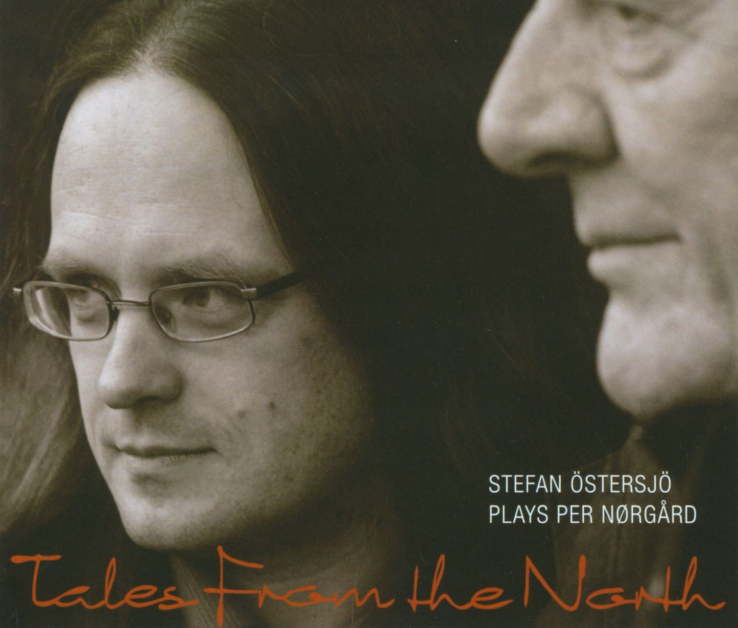 Tales from the North: Stefan ?stersj? plays Per N?rg?rd