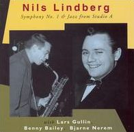 Nils Lindberg: Symphony No. 1 & Jazz from Studio A