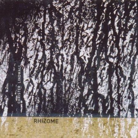 Christer Lindwall: Rhizome