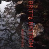 Britta Bystr?m: Persuasion
