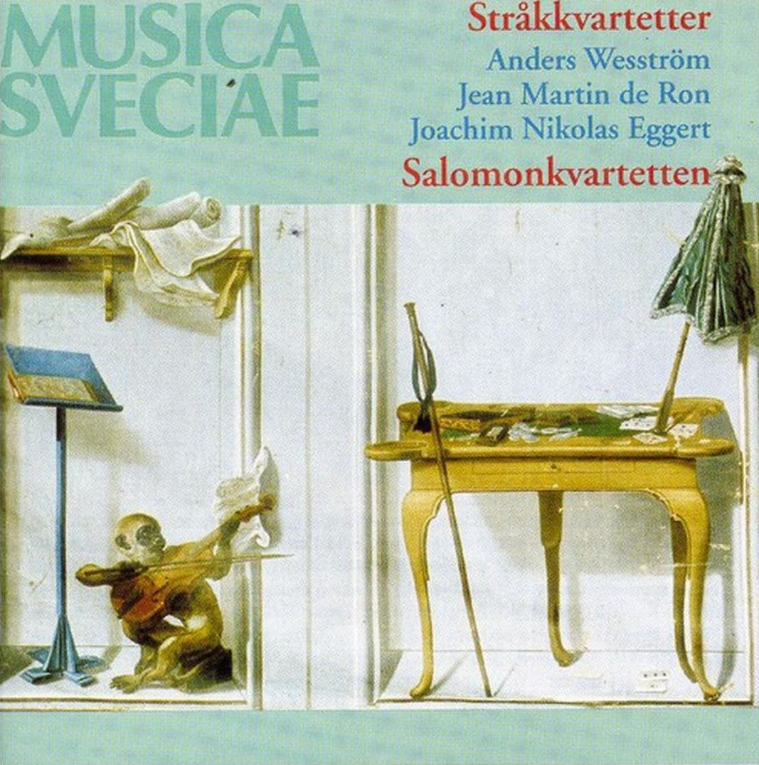 String Quartets: Anders Wesstr?m, Jean Martin de Ron, Joachim Nikolas Eggert