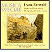 Franz Berwald: Septet in B-flat major; String Quartet in G minor