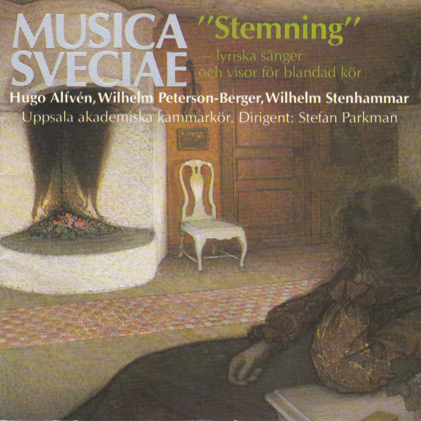 Stemning: Lyrical Songs for Mixed Choir by Alfven, Peterson-Berger, Stenhammar