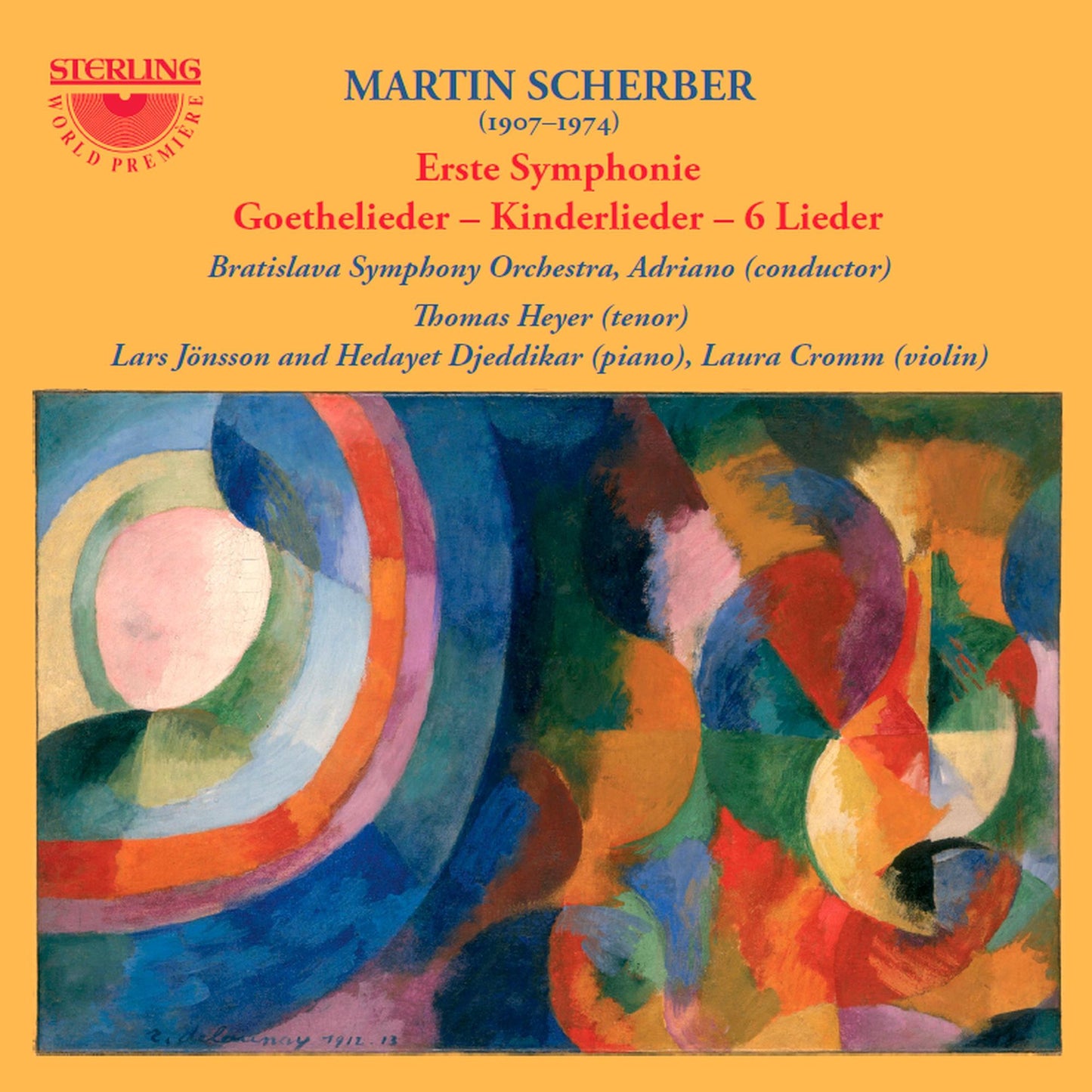 Martin Scherber: Erste Symphonie; Goethelieder; Kinderlieder; 6 Lieder