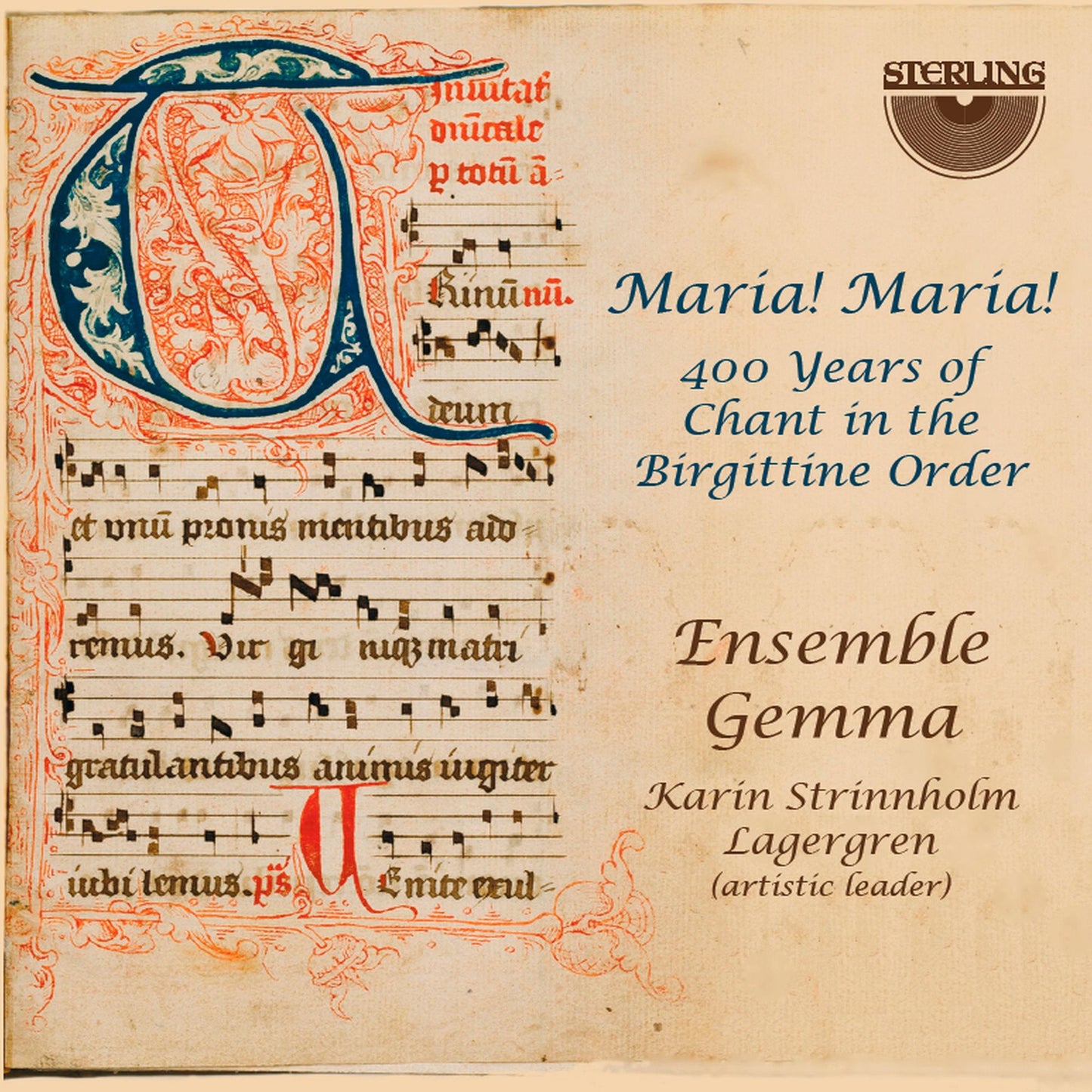 Maria! Maria!: 400 Years of Chant in the Birgittine Order