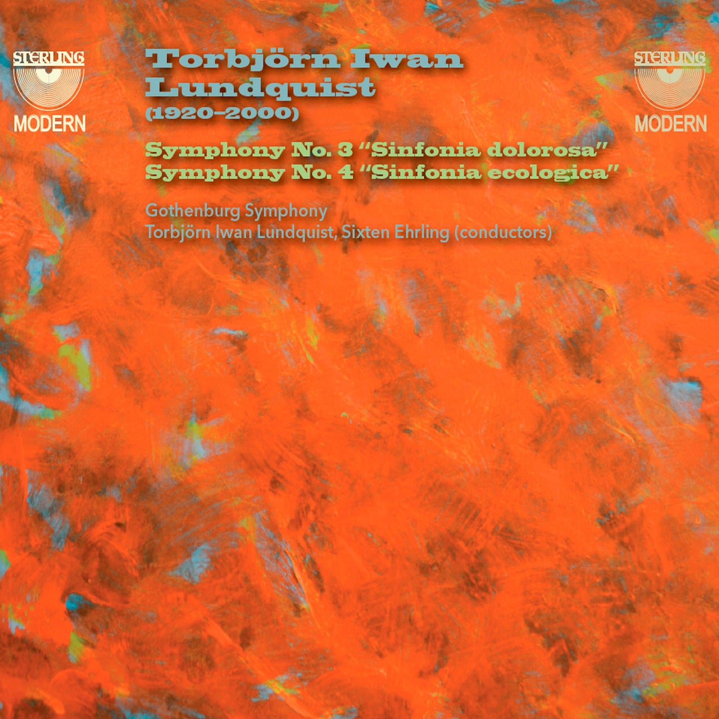 Torbjrn Iwan Lundquist: Symphony No. 3 Sinfonia Dolorosa ; Symphony No. 4 Sinfonia Ecologica