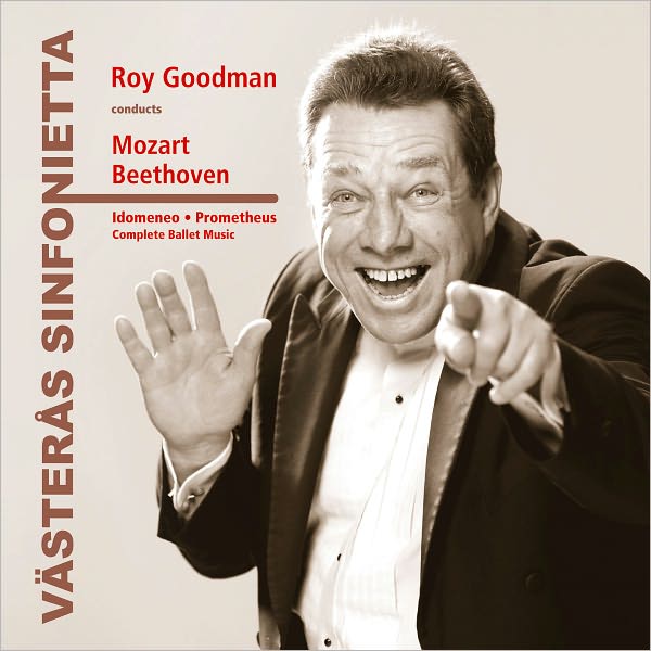 Roy Goodman Conducts Mozart, Beethoven
