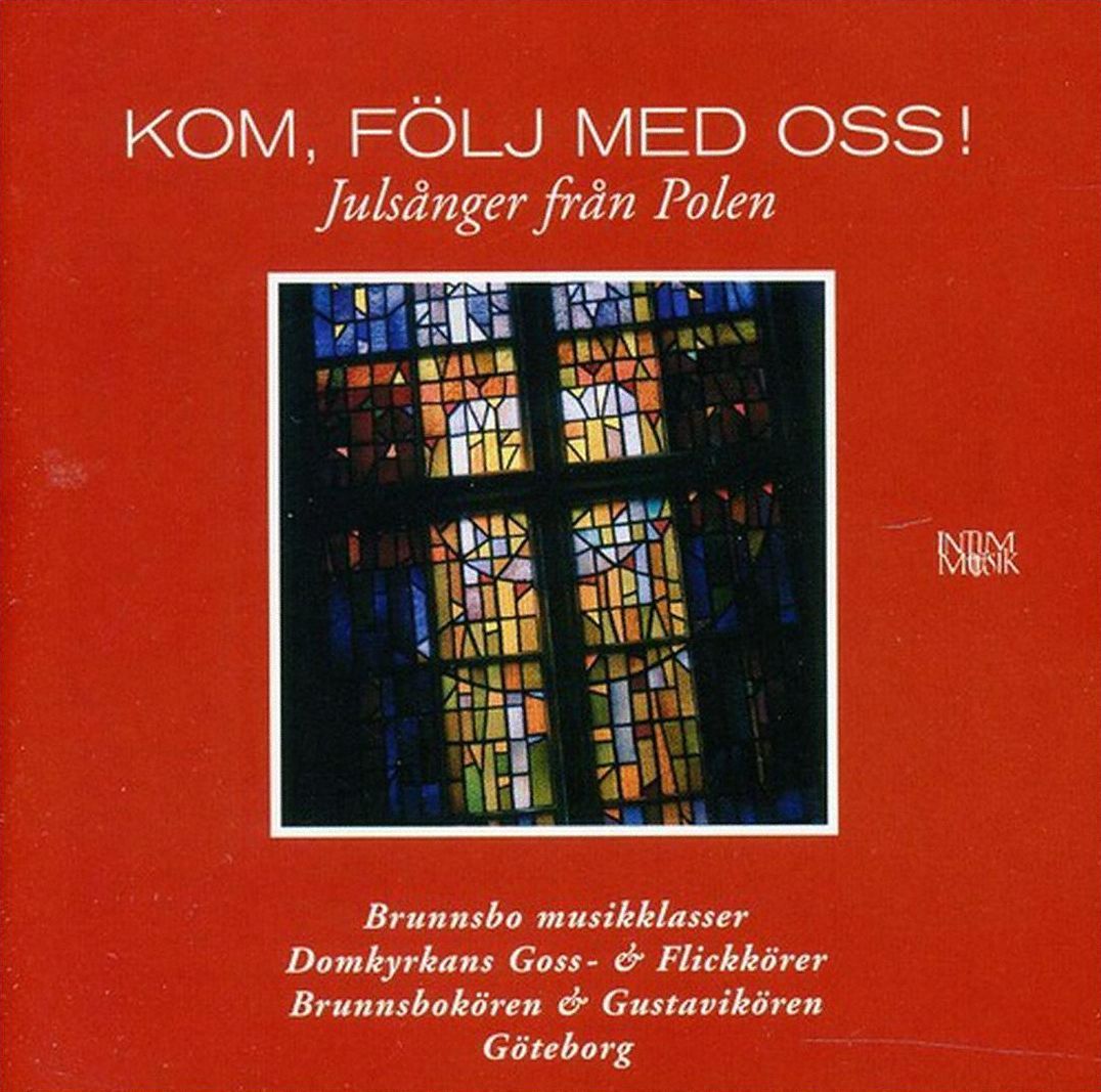 Kom, F?lj Med Oss!: Juls?nger fr?n Polen