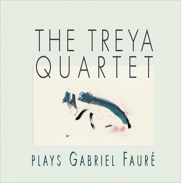 The Treya Quartet plays Gabriel Faur?