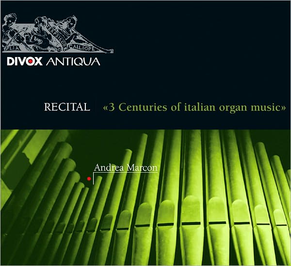 3 Centuries of Italian Organ Music