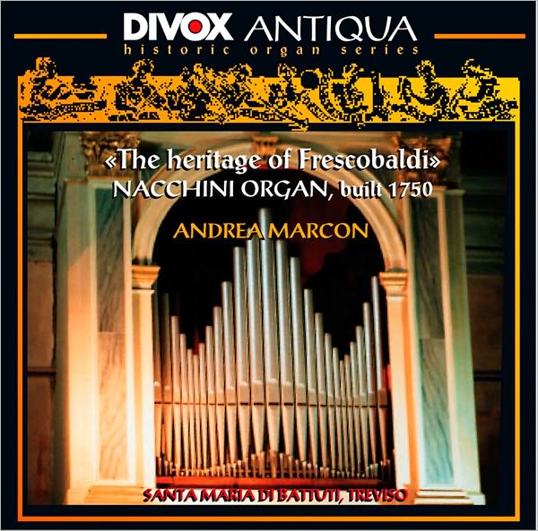 The Heritage of Frescobaldi: Nacchini Organ, built 1750