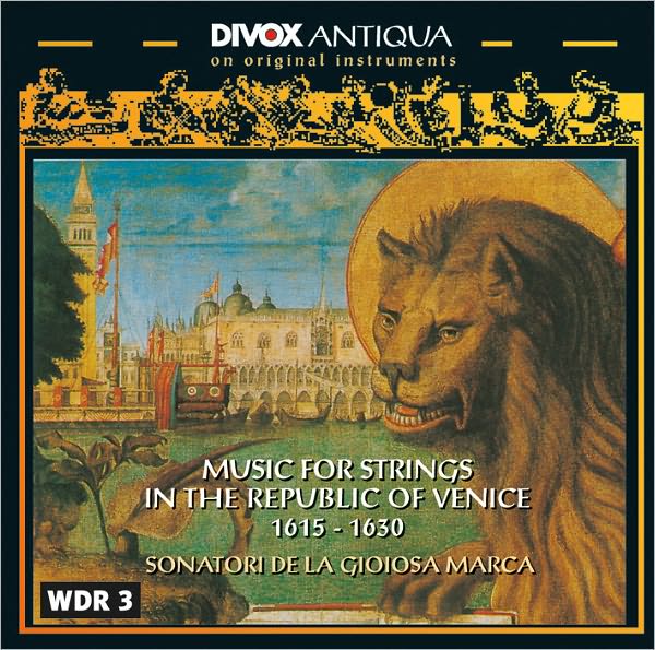 Music for Strings in the Republic of Venice: 1615-1630