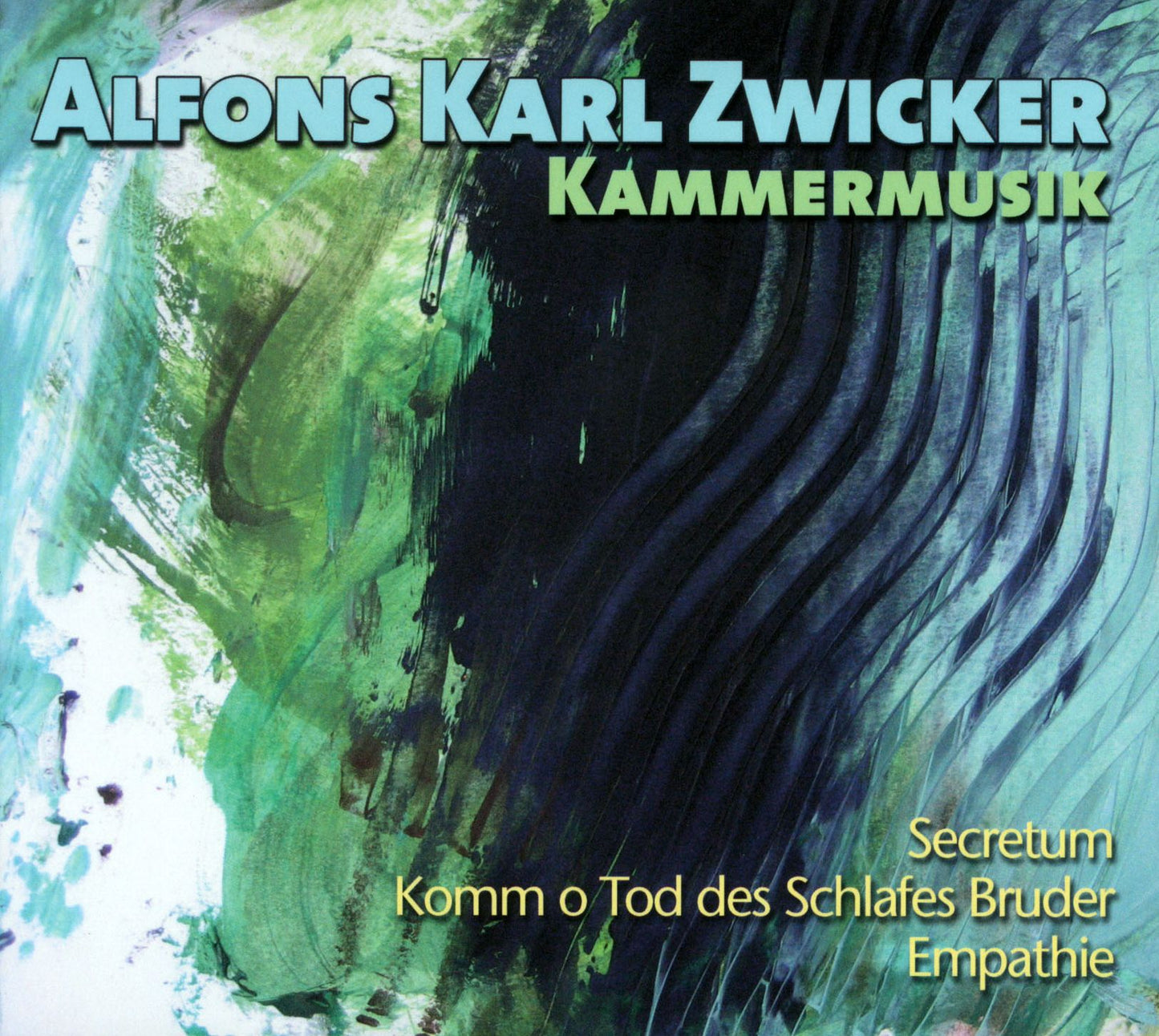Chamber Music (Zwicker / Denk / Hartmann / Daverio / Oetiker)