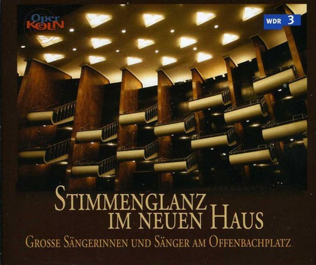 Stimmenglanz im neuen Haus: 50 Jahre Oper K?ln