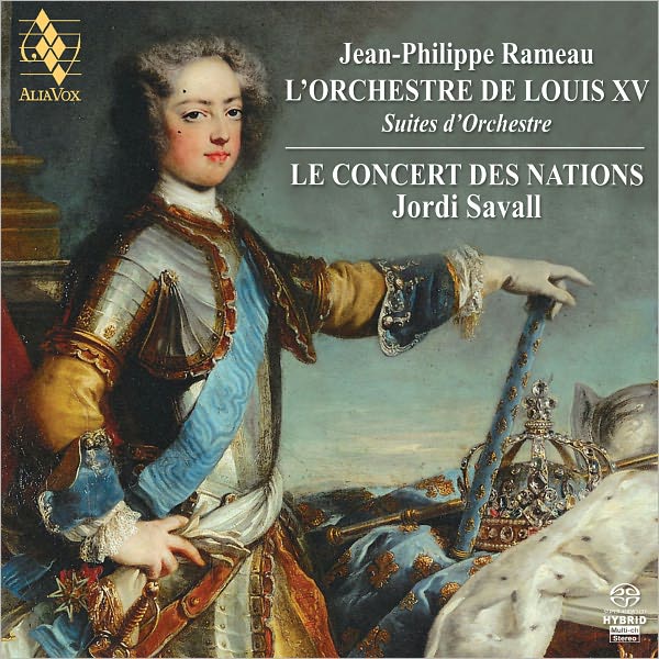 L'Orchestre de Louis XV: Jean-Philippe Rameau - Suites d'Orchestre