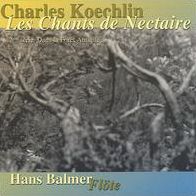Charles Koechlin: Les Chants de Nectaire 2nd S¿¿ries