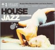 House Jazz Essentials