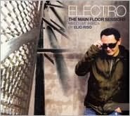 Electro: The Main Floor Sessions