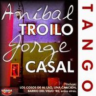 An?bal Troilo/Jorge Casal